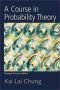 A Course in Probability Theory Revised