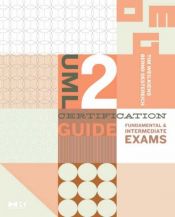 book cover of UML 2 Certification Guide: Fundamental & Intermediate Exams (The MK by Tim Weilkiens