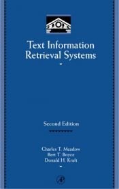 book cover of Text Information Retrieval Systems by Charles T Meadow