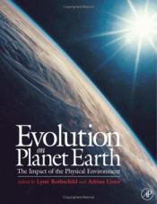 book cover of Evolution on planet earth : the impact of the physical environment by Lynn J. Rothschild