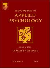 book cover of Encyclopedia of Applied Psychology, Three-Volume Set by Charles Spielberger