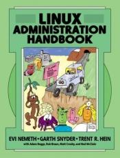 book cover of Linux Administration Handbook (Prepublication Sample - Chapter 13 Only) by Evi Nemeth|Garth Snyder|Trent R. Hein