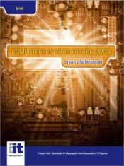 book cover of Computers in Your Future by Bryan Pfaffenberger