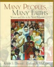 book cover of Many peoples, many faiths : an introduction to the religious life of mankind by Robert S. Ellwood