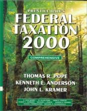 book cover of Prentice Hall's Federal Taxation, 2000: Comprehensive by Thomas R. Pope