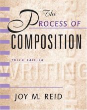 book cover of The Process of Composition, Third Edition (Reid Academic Writing) by Joy M. Reid