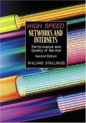 book cover of High-speed networks and internets : performance and quality of service by William Stallings