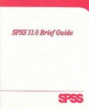 book cover of SPSS 11.0 for Windows Brief Guide by SPSS Inc.