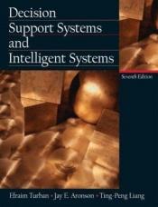 book cover of Decision support systems and intelligent systems by Efraim Turban