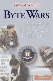 book cover of Byte wars : the impact of September 11 on information technology by Yourdon