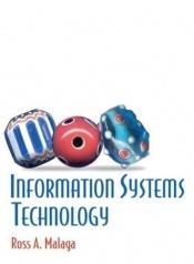 book cover of Information Systems Technology by Ross Malaga