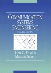 book cover of Communication Systems Engineering by John G Proakis