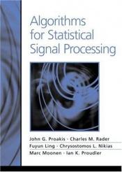 book cover of Algorithms for Statistical Signal Processing by John G Proakis