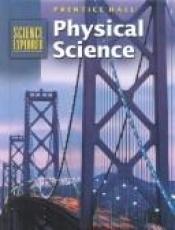 book cover of Physical Science (Prentice Hall Science Explorer) by Michael J. Padilla