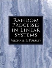 book cover of Random Processes in Linear Systems by Michael B. Pursley