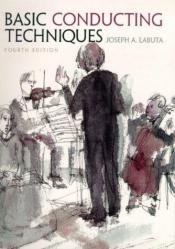 book cover of Basic conducting techniques by Joseph A. Labuta