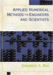 book cover of Applied Numerical Methods for Engineers and Scientists by Singiresu S. Rao