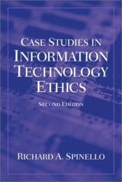 book cover of Case studies in information and computer ethics by Richard A. Spinello