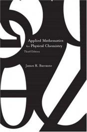 book cover of Applied Mathematics for Physical Chemistry by James R. Barrante