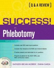 book cover of SUCCESS! in Phlebotomy: A Q&A Review by Kathleen Becan-McBride