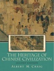 book cover of Heritage of Chinese Civilization, The by Albert M. Craig