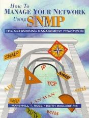 book cover of How to manage your network using SNMP : the networking management practicum by Marshall T. Rose