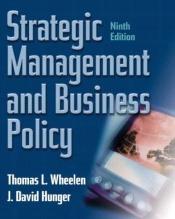 book cover of Strategic management and business policy by Thomas L Wheelen