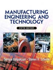 book cover of Manufacturing Engineering and Technology by Serope Kalpakjian