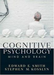 book cover of Cognitive Psychology: Mind and Brain (MySearchLab Series) by E. E. Doc Smith