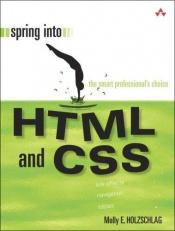 book cover of Spring Into HTML and CSS (Spring Into... Series) by Molly E. Holzschlag
