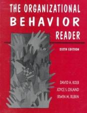 book cover of Organizational Behavior Reader, The by David A. Kolb|Joyce S. Osland