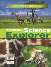 book cover of Prentice Hall Science Explorer: Animals (Science Explorer) by Michael J. Padilla