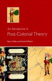 book cover of An Introduction to Post-colonial Theory by Peter Childs