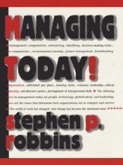 book cover of Managing Today! by Stephen P. Robbins