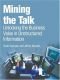 Mining the talk : unlocking the business value in unstructured information
