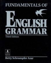 book cover of Fundamentals English Grammar: Full Workbook with Answer Key by Betty Schrampfer Azar