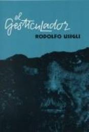 book cover of El gesticulador: Pieza para demagogos en tres actos by Rodolfo Usigli