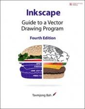 book cover of Inkscape : guide to a vector drawing program by Tavmjong Bah