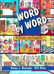book cover of Word By Word Picture Dictionary by Steven J. Molinsky