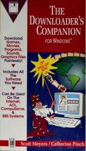 book cover of The Downloader's companion for Windows by Scott Meyers