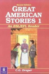 book cover of Great American stories : an ESL by C. G. Draper
