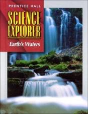 book cover of Science Explorer: Earth's Waters (Prentice Hall science explorer) by Michael J. Padilla