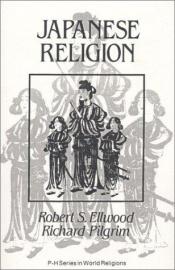 book cover of Japanese Religion: A Cultural Perspective by Robert S. Ellwood