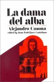 book cover of La dama del alba by Alejandro Casona