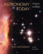 book cover of Astronomy Today Vol 2: Stars and Galaxies (6th Edition) (Astronomy Today) **CHECKED OUT** by Eric Chaisson