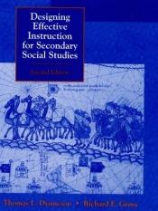 book cover of Designing Effective Instruction for Secondary Social Studies by Thomas L. Dynneson
