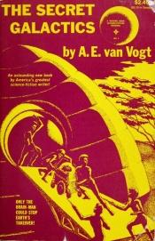 book cover of The Secret Galactics by A. E. van Vogt