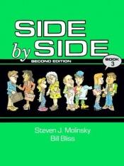 book cover of Side by Side Book 3 by Steven J. Molinsky
