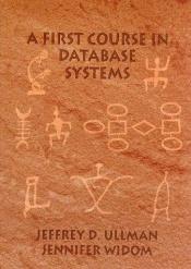 book cover of A First Course in Database Systems by Jeffrey Ullman