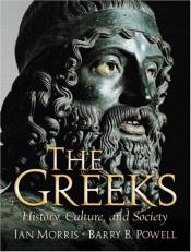 book cover of The Greeks: History, Culture, and Society (Mysearchlab Series 15% Off) by Ian Morris